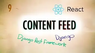 How to Upload and Serve Images in Django (Content Feed) | Part 9