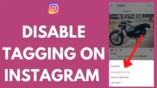 How to Stop /Disable Someone From Tagging You on Instagram