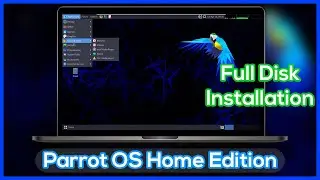 How to Install Parrot OS Home Edition - Use Entire Disk Linux Distribution