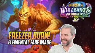 (Hearthstone) Freezer Burn! Elemental FaceMage