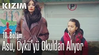 Asu, Öykü'yü okuldan alıyor - Kızım 10. Bölüm