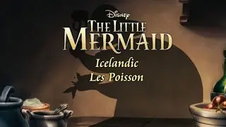 The Little Mermaid - Les Poissons (Icelandic S+T)