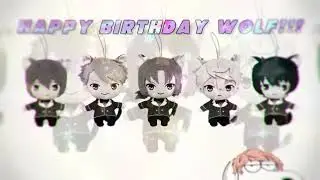 SET ME FREE || HAPPY BIRTHDAY WOLFE!!!!