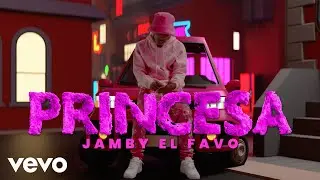 Jamby El Favo - Princesa (Video Oficial)