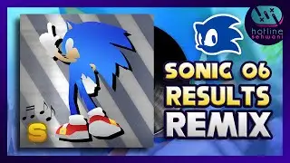 ｒｅｓｕｌｔ　＆　ｃｈｉｌｌ　Sonic LoFi Hip Hop ゅ日ニ【 REMIX】Sonic 06 Hotline Sehwani