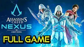 Assassins Creed Nexus VR | Full Game Walkthrough | No Commentary