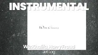 INSTRUMENTAL BEAT : Jet Lag - Wiz Khalifa, Harry Fraud