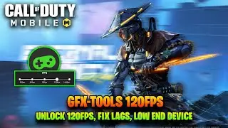 120FPS GFX-TOOLS FOR COD MOBILE | FIX FPS DROPS BR/MP | Gfx-Tools CODM (2023)