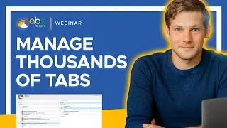 Manage thousands of tabs with one tool