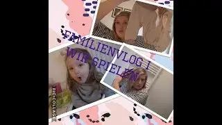 Familienvlog I Alltag I Kinderturnen I Wir spielen zu Hause