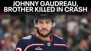 NHL star Johnny Gaudreau, brother struck and killed by car while riding bikes in New Jersey