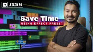 How to Make Effect Preset  in Premiere Pro | EP 60