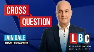 Iain Dale hosts Cross Question 24/07 | Watch Again