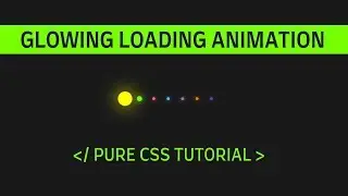 CSS Glowing Loading Animation | Html & CSS