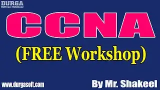 CCNA (FREE Workshop) tutorials || by Mr. Shakeel On 12-09-2021 @10AM IST