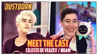 CELESTE DE VEAZEY | MEET THE CAST OF DUSTBORN
