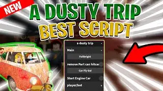 *NEW* a dusty trip Script (PASTEBIN 2024) (AUTO COLLECT, SPEED, AUTO FARM ALL )