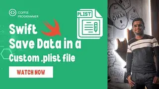 Save Data in Custom Plist | Read & Write in Swift | Xcode Tutorial for iOS