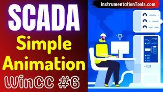 SCADA Training Course 6 - How to Make a Simple Animation in SCADA Software?