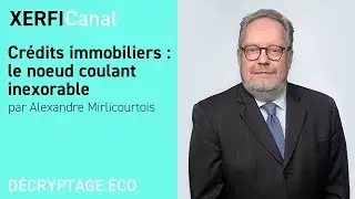 Crédits immobiliers : le noeud coulant inexorable [Alexandre Mirlicourtois]