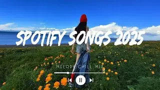 Viral songs latest ~ Top Songs Spotify 2025 - Trending Tiktok songs 2025 (Playlist Mix Hits)