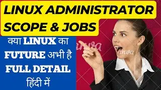 Jobs and Scope Of Linux System administrator | Linux Engineer Salary Exposed | Linux use in industry