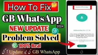 GB WhatsApp ko update kaise kare v17.76 // gb WhatsApp login fixed // gb WhatsApp new Update 2024