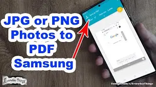 How to Convert JPG or PNG Photos to PDF on Samsung Smartphone Android (Online and Offline)