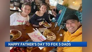 Happy Fathers Day to FOX 5 Dads