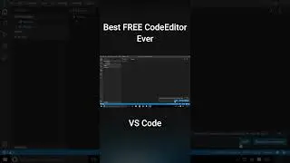 Best FREE Code Editor Ever : VS Code 
