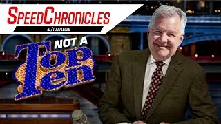 Not a Top 10 List | Speed Chronicles