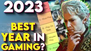 Was 2023 The Best Year For Games? EVERY GAME RANKED Tier List - 2023 Games Tier List