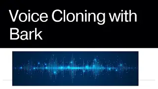 39. Voice Cloning Using Bark | text-to-speech(TTS) Model | AI Development