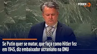 Se Putin quer se matar, que faça como Hitler fez em 1945, diz embaixador ucraniano na ONU