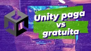 GameDev Responde: Unity Gratuita vs. Paga - Descubra as Diferenças