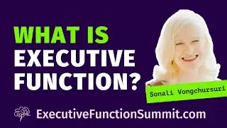 🧠 What IS Executive Function? Sonali Vongchursuri. Parent Executive Function Tip. TEFOS '24