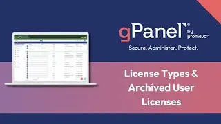 gPanel® Platform Update: License Types & Archived User Licenses
