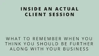 Inside A Consulting Session // Nurture Your New Business Like The Infant It Is