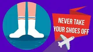 Why You Should Never Take Your Shoes Off On an Airplane?!