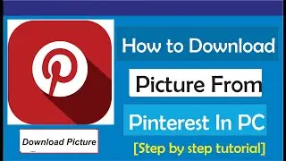 How To Download Pictures From Pinterest In PC