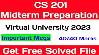 CS201 Midterm Preparation 2023 | Cs201 midterm solved mcqs 2023