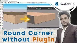 Round Corner without Plugin in SketchUp || Alternative option of Round Corner