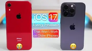 iOS 17 and Every Feature That Wont Work on Older iPhones