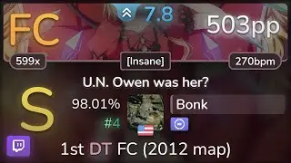 🔴 Bonk | Len - U.N. Owen was her? [Insane] +DT 98.01% FC #4 | 503pp - osu!