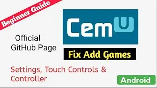 CEMu Emulator - Beginner Guide (Android)