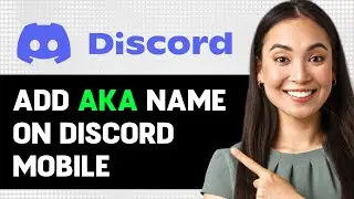 How To Add Aka Name On Discord Mobile 2024 (Step By Step Guide)