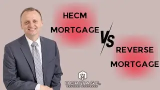 How is a HECM Different from a Reverse Mortgage?