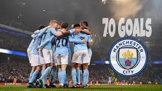 Manchester City EPL 2017 / 18 - All 70 Goals So Far