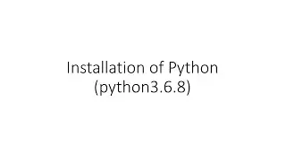 Installation of Python 3.6.8