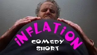 Comedy Short film - Inflation